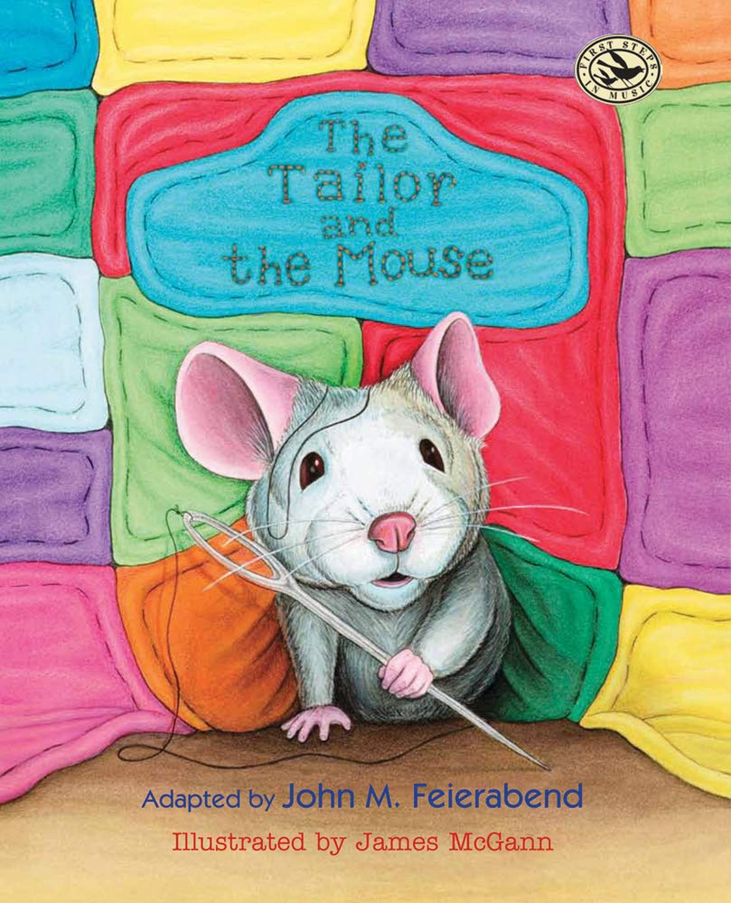 The Tailor and the Mouse (First Steps in Music series)