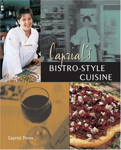 Caprial's Bistro-Style Cuisine