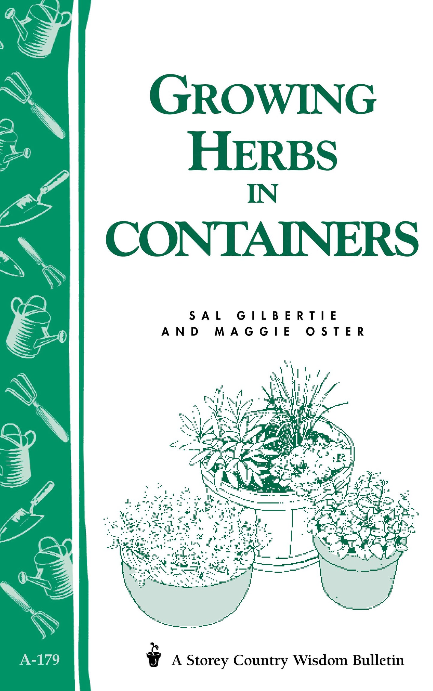Growing Herbs in Containers: Storey's Country Wisdom Bulletin A-179 (Storey Country Wisdom Bulletin) - 2053