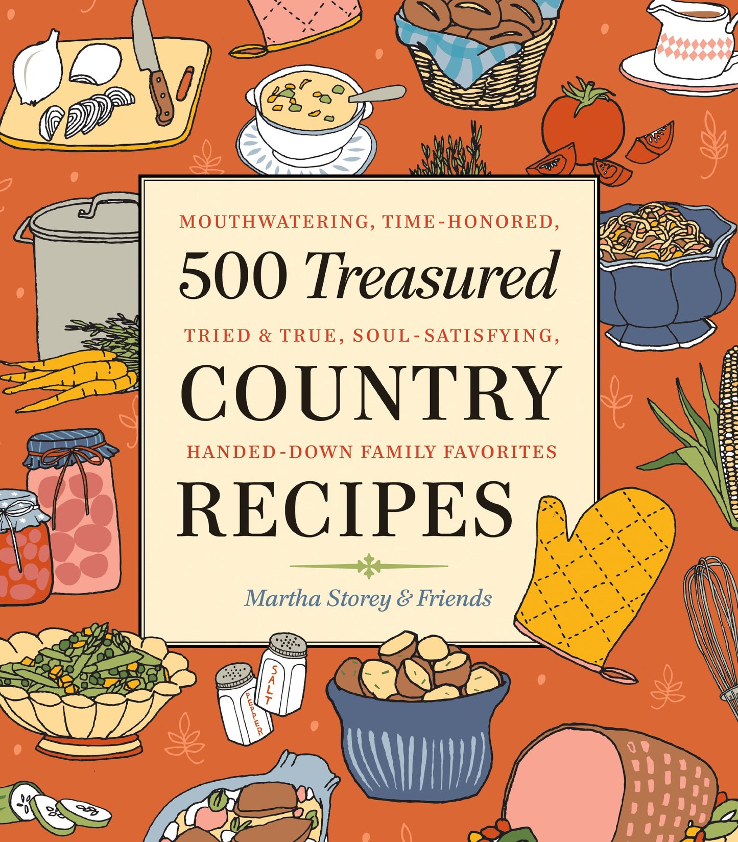 500 Treasured Country Recipes: Mouthwatering, Time-Honored, Tried-and-True, Handed-Down, Soul-Satisfying Dishes - 1413