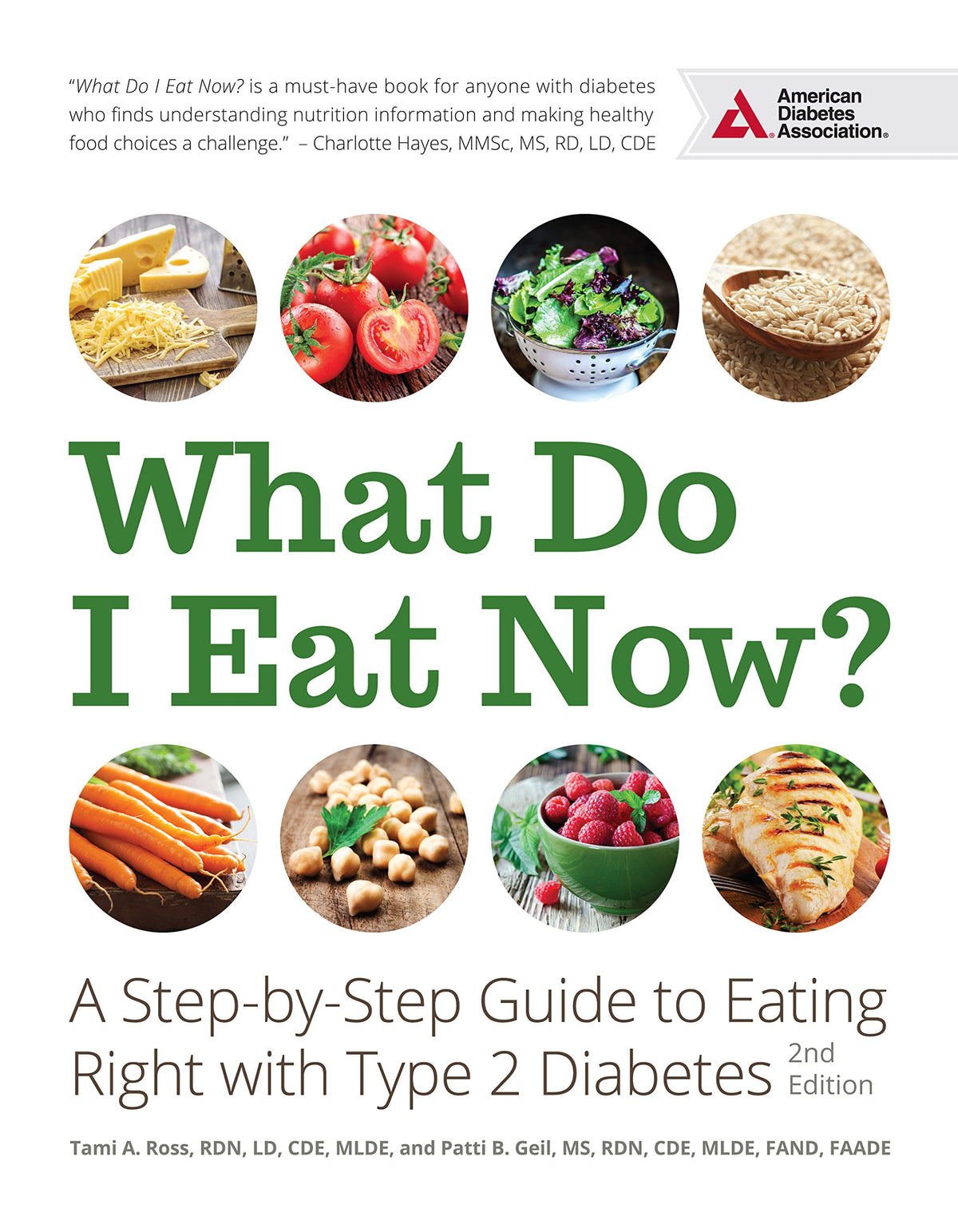 What Do I Eat Now?: A Step-by-Step Guide to Eating Right with Type 2 Diabetes