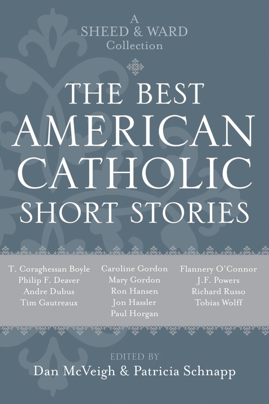 The Best American Catholic Short Stories: A Sheed & Ward Collection