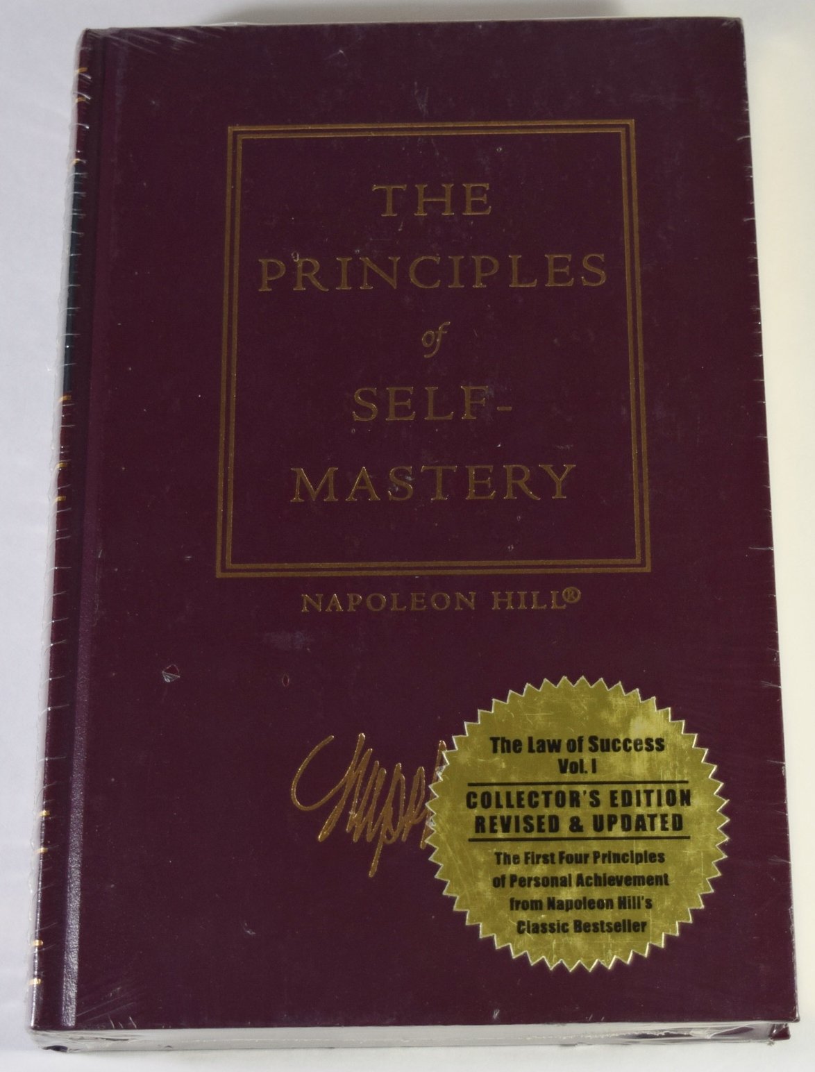 The Law of Success, Volume I: The Principles of Self-Mastery