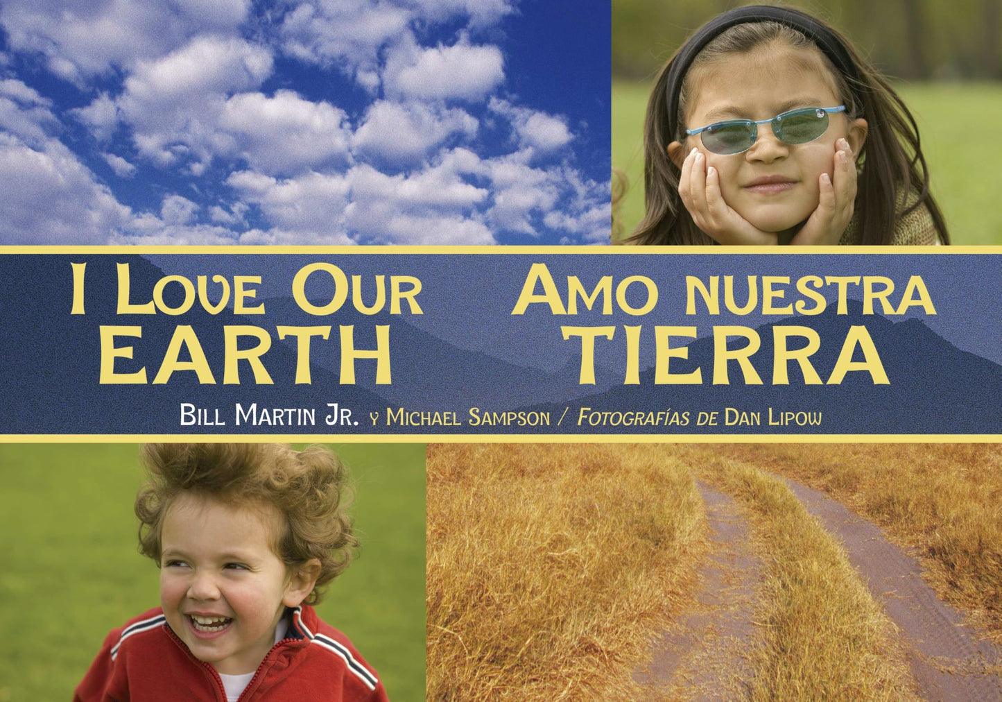 I Love Our Earth / Amo nuestra Tierra (Charlesbridge Bilingual Books)