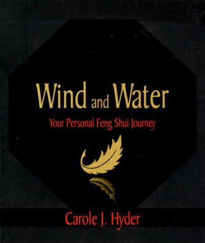 Wind and Water: Your Personal Feng Shui Journey - 5814