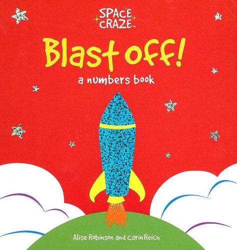 Space Craze Blast Off! (A Numbers Book)