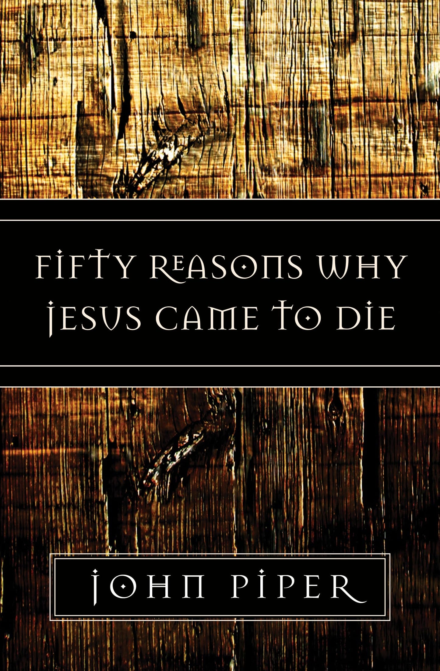 FIFTY REASONS WHY JESUS CAME TO