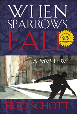 When Sparrows Fall: A Mystery