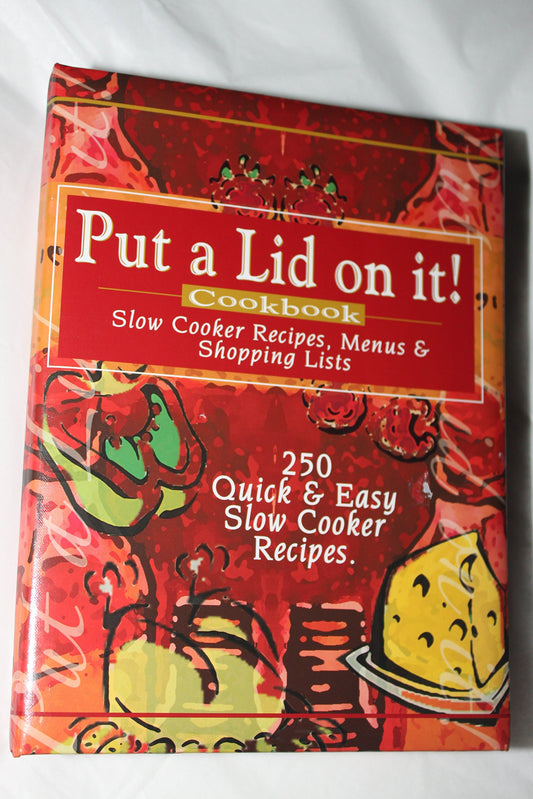 Put A Lid On It! Cookbook