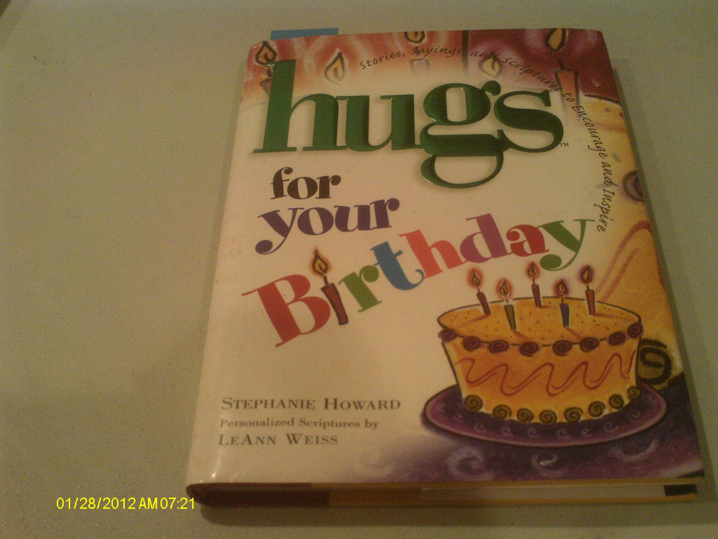 Hugs for Your Birthday: Stories, Sayings, and Scriptures to Encourage and Inspire (Hugs Series)