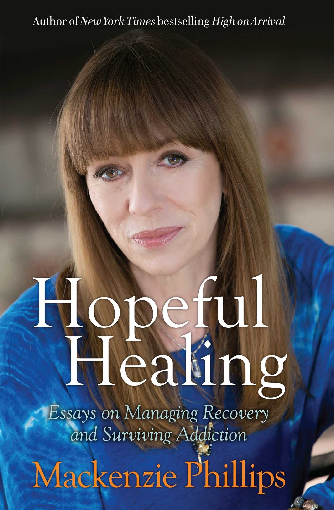 Hopeful Healing: Essays on Managing Recovery and Surviving Addiction - 4376