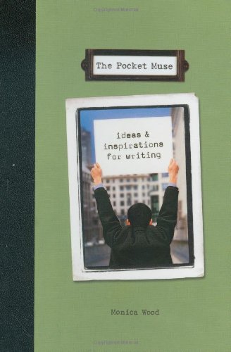 Pocket Muse: Ideas and Inspirations for Writing