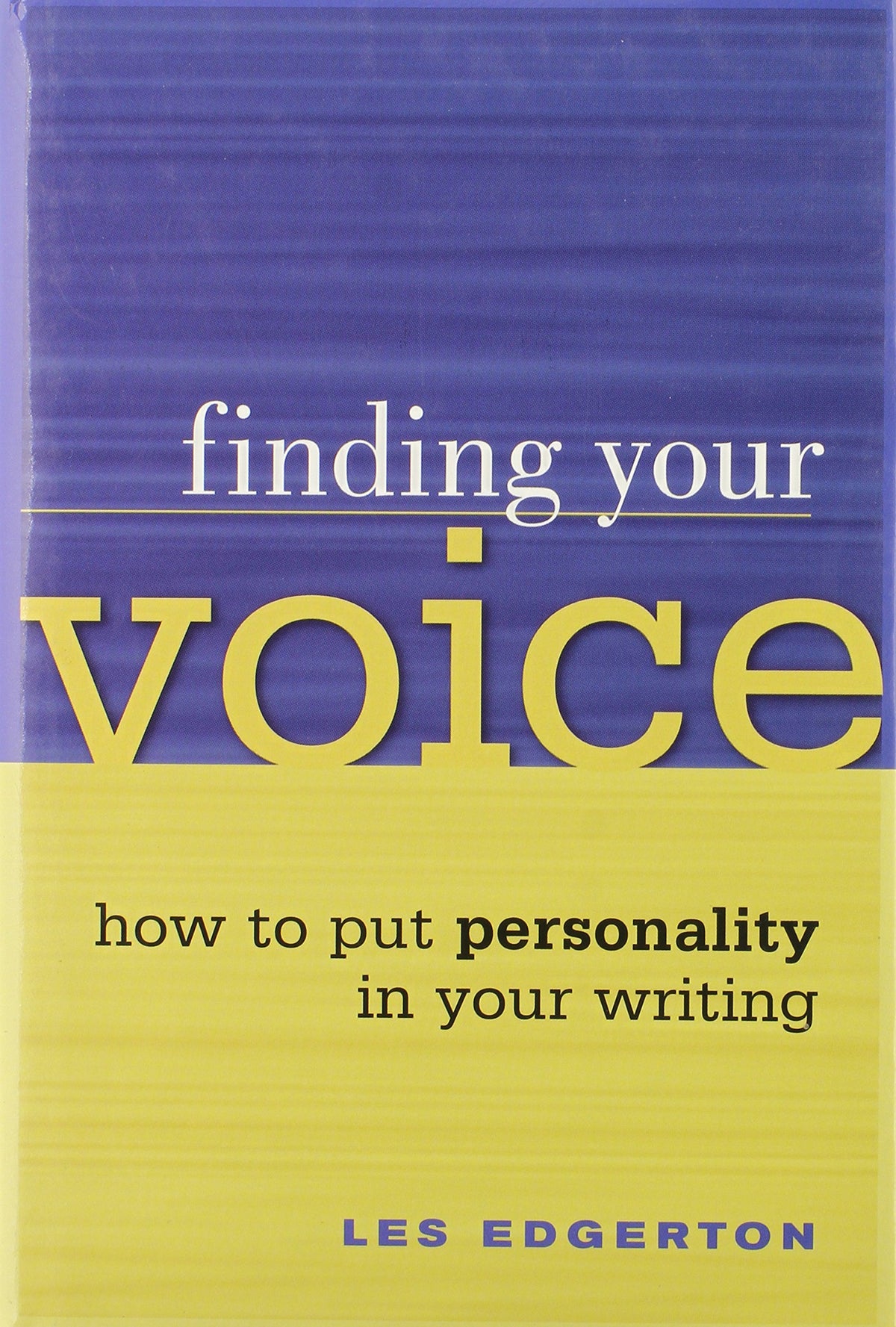 Finding Your Voice: How to Put Personality in Your Writing