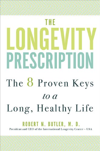 The Longevity Prescription: The 8 Proven Keys to a Long, Healthy Life