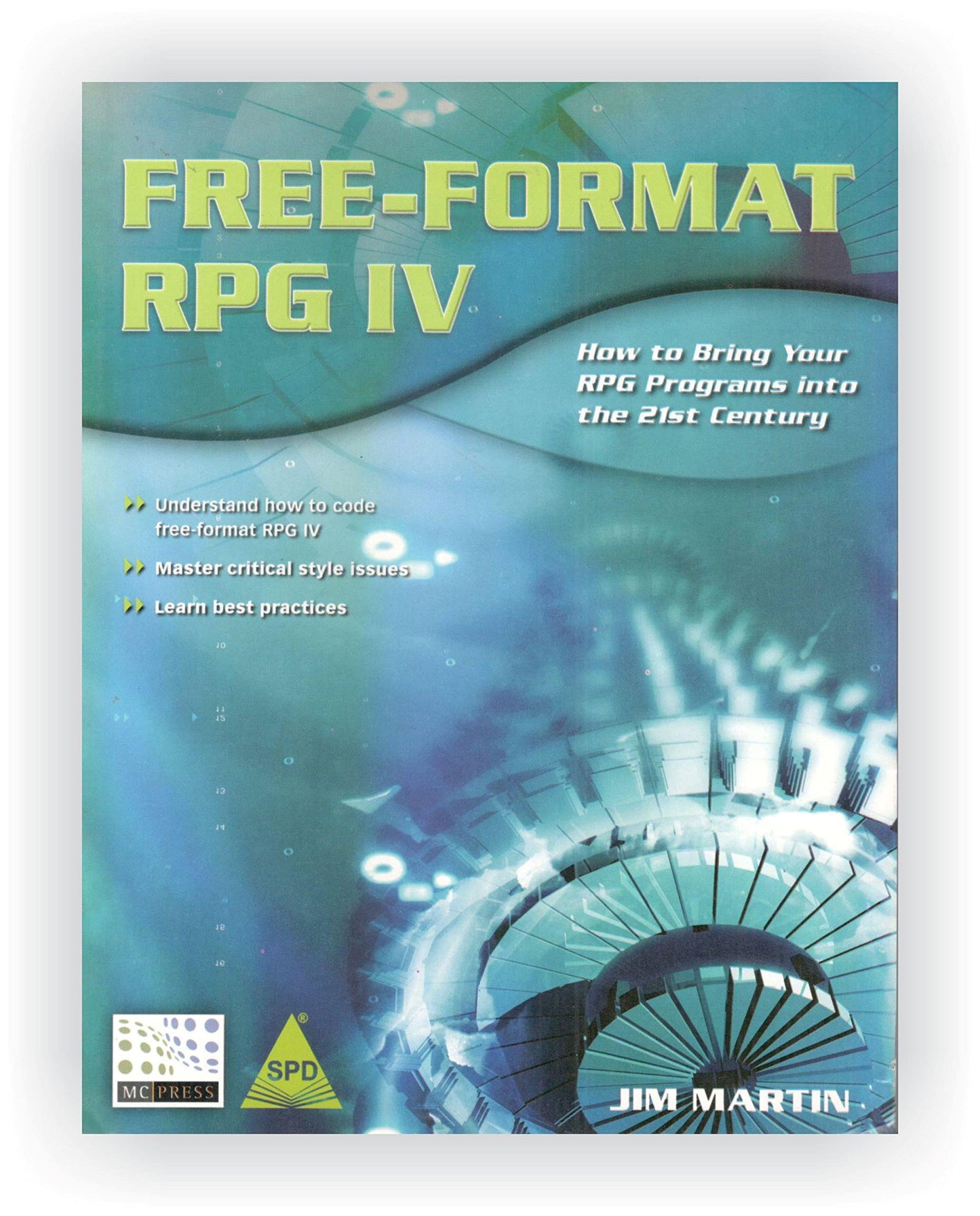 Free-Format RPG IV: How to Bring Your RPG Programs Into the 21st Century - 3111