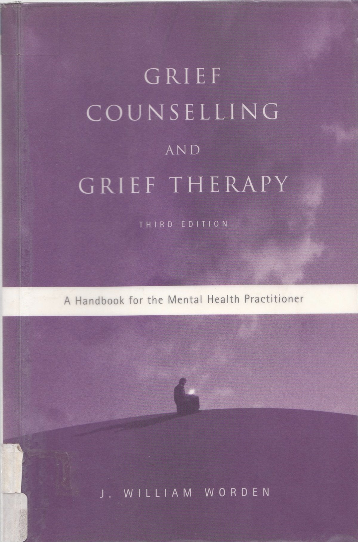 Grief Counselling and Grief Therapy: A Handbook for the Mental Health Practitioner - 9534