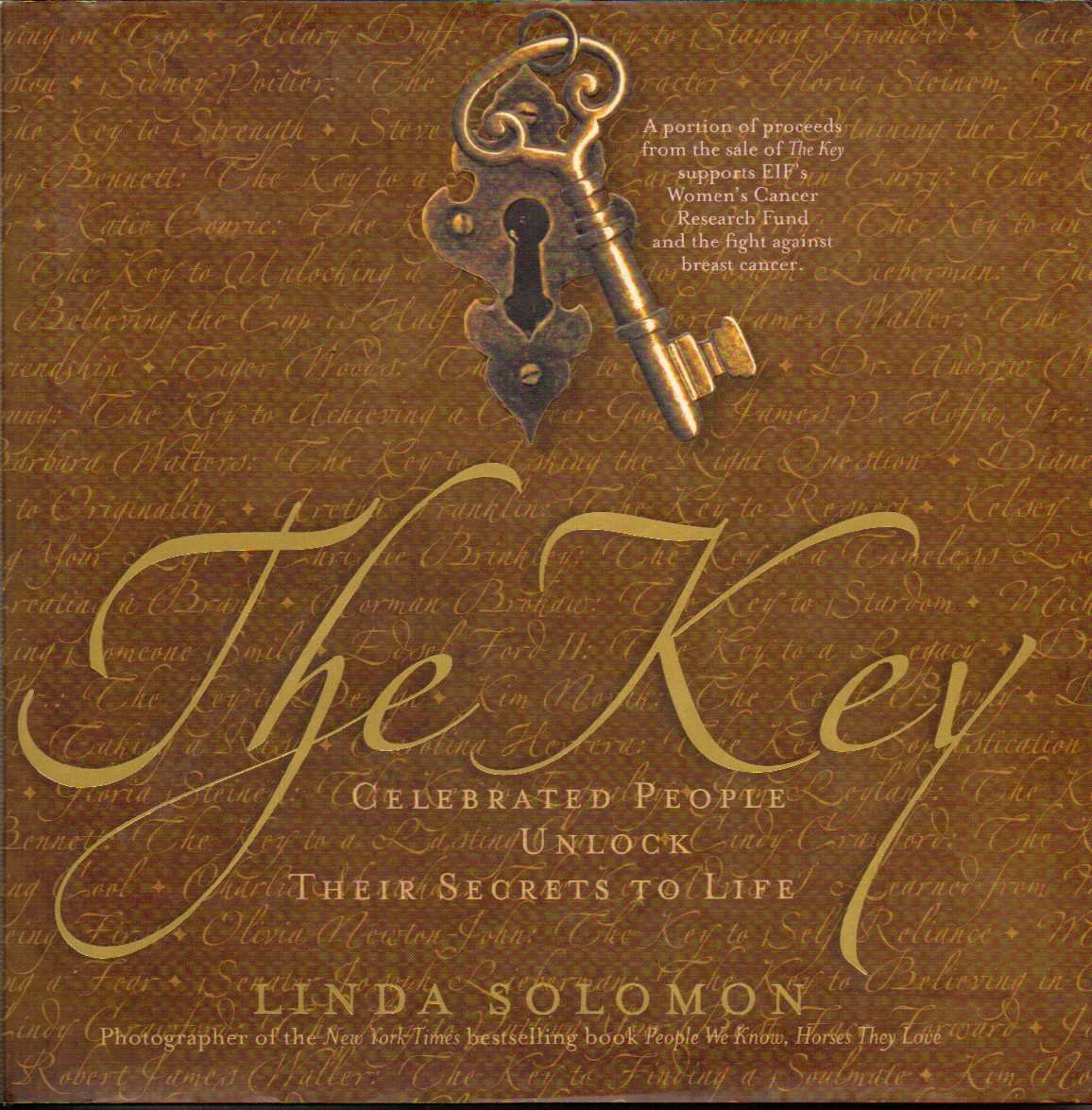 The Key: Celebrated People Unlock Their Secrets to Life