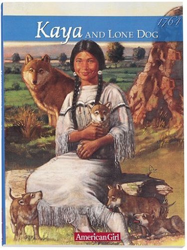 Kaya and Lone Dog: A Friendship Story (American Girl Collection)