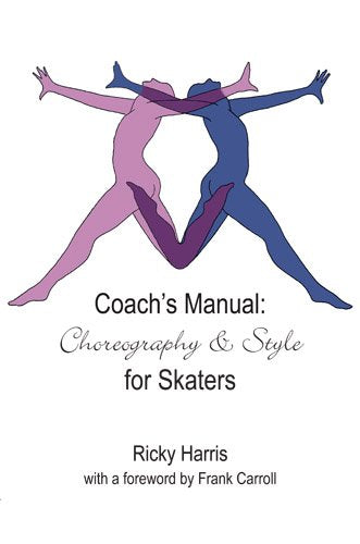 Coach's Manual on Choreography and Style for Skaters - 6421