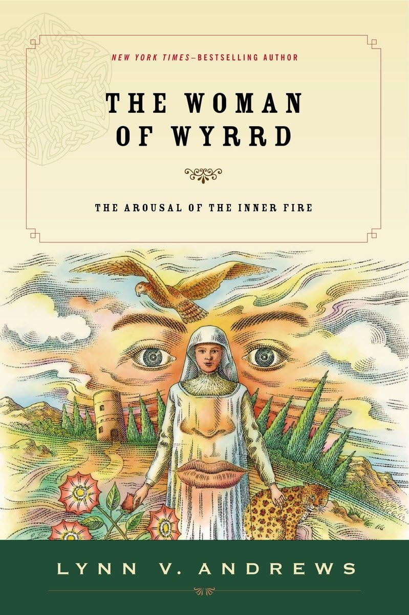 The Woman of Wyrrd: The Arousal of the Inner Fire - 6338