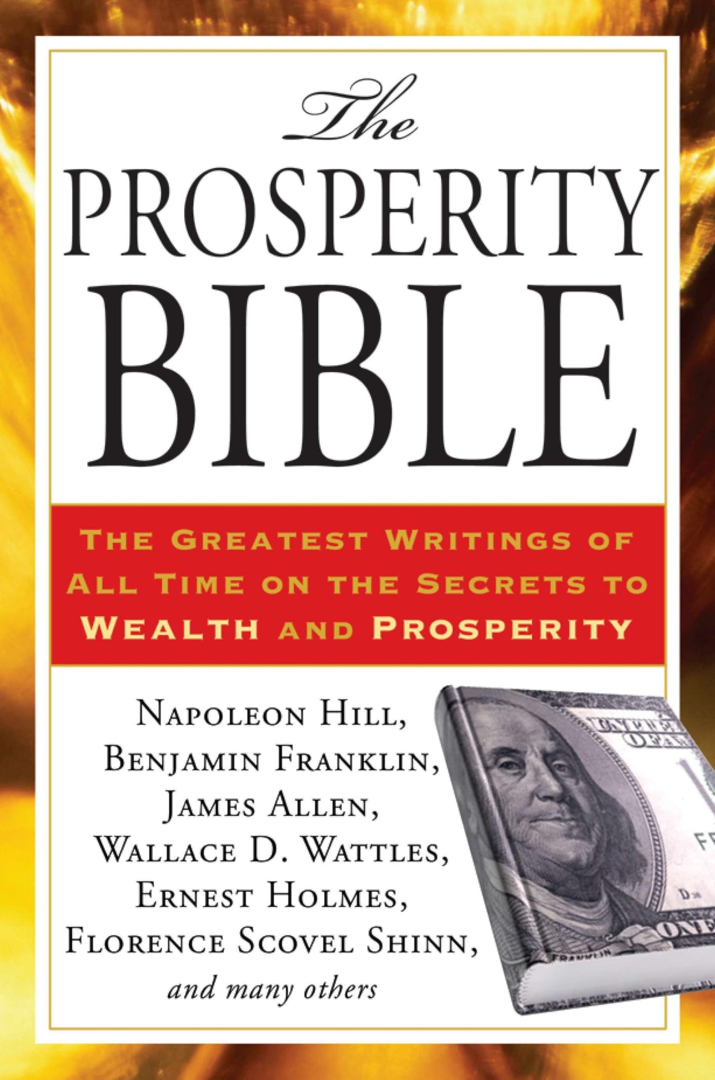 The Prosperity Bible: The Greatest Writings of All Time on the Secrets to Wealth and Prosperity - 9214