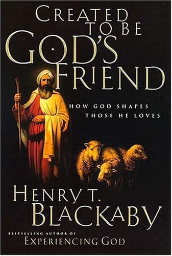 Created to be God's friend: how God shapes those he loves
