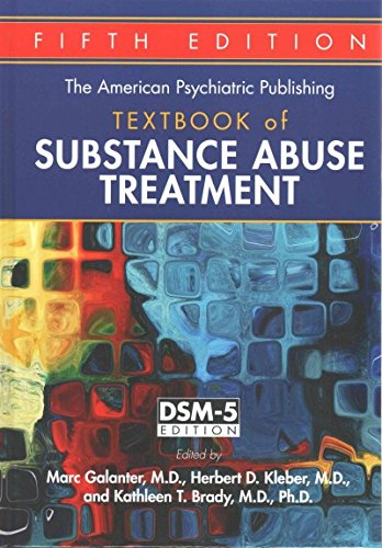 The American Psychiatric Publishing Textbook of Substance Abuse Treatment