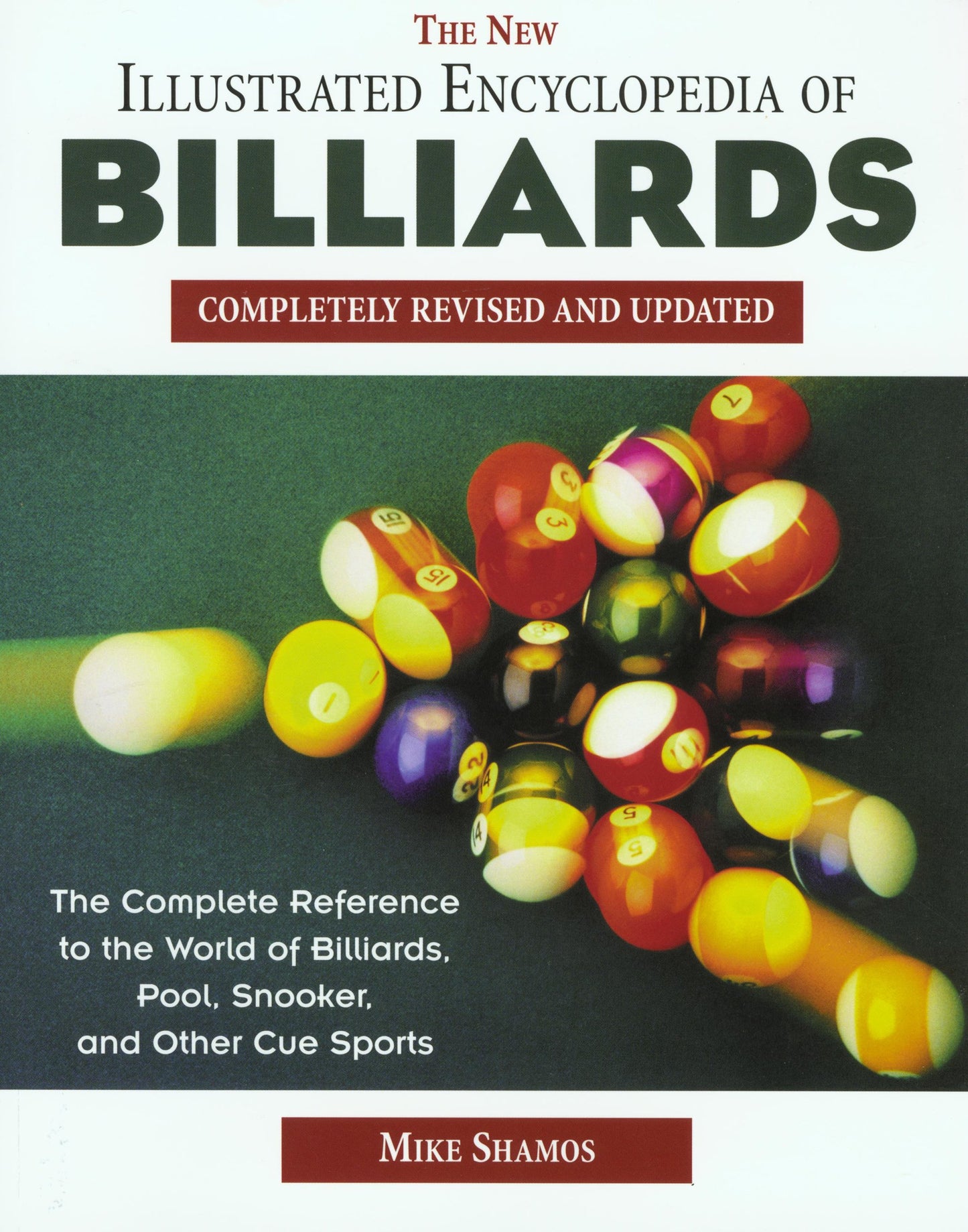 The New Illustrated Encyclopedia of Billiards: Completely Revised and Updated
