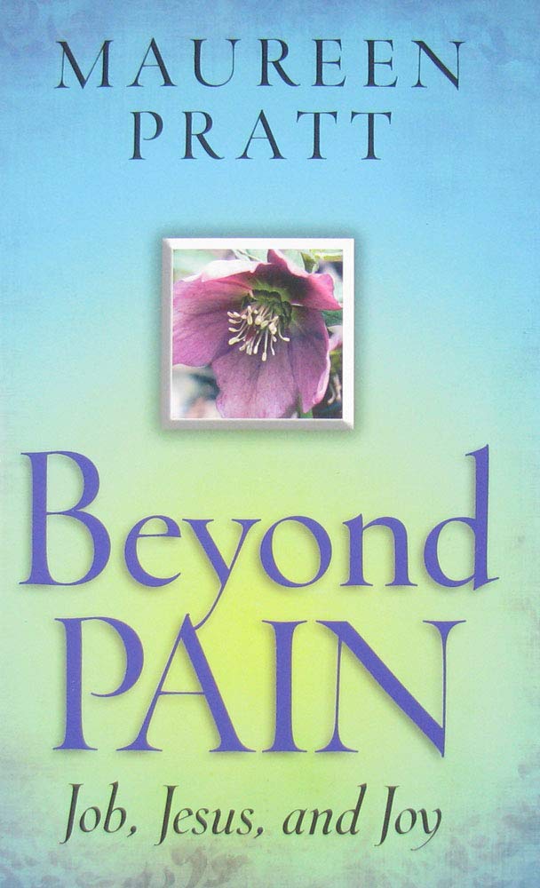 Beyond Pain: Job, Jesus, and Joy