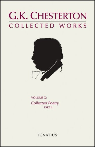 The Collected Works of G. K. Chesterton (Collected Poetry), Vol. 10, Pt. 2