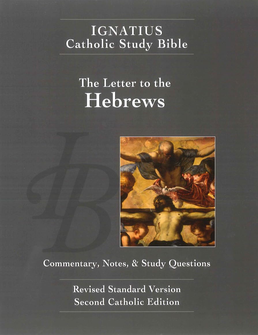 The Letter to the Hebrews (Ignatius Catholic Study Bible)
