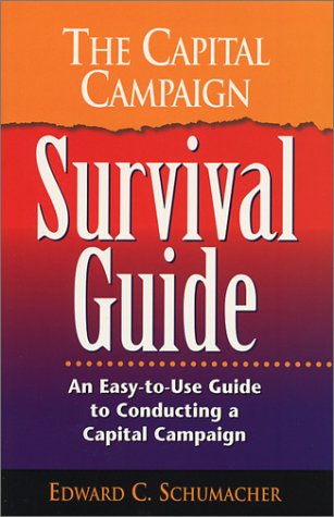 The Capital Campaign Survival Guide