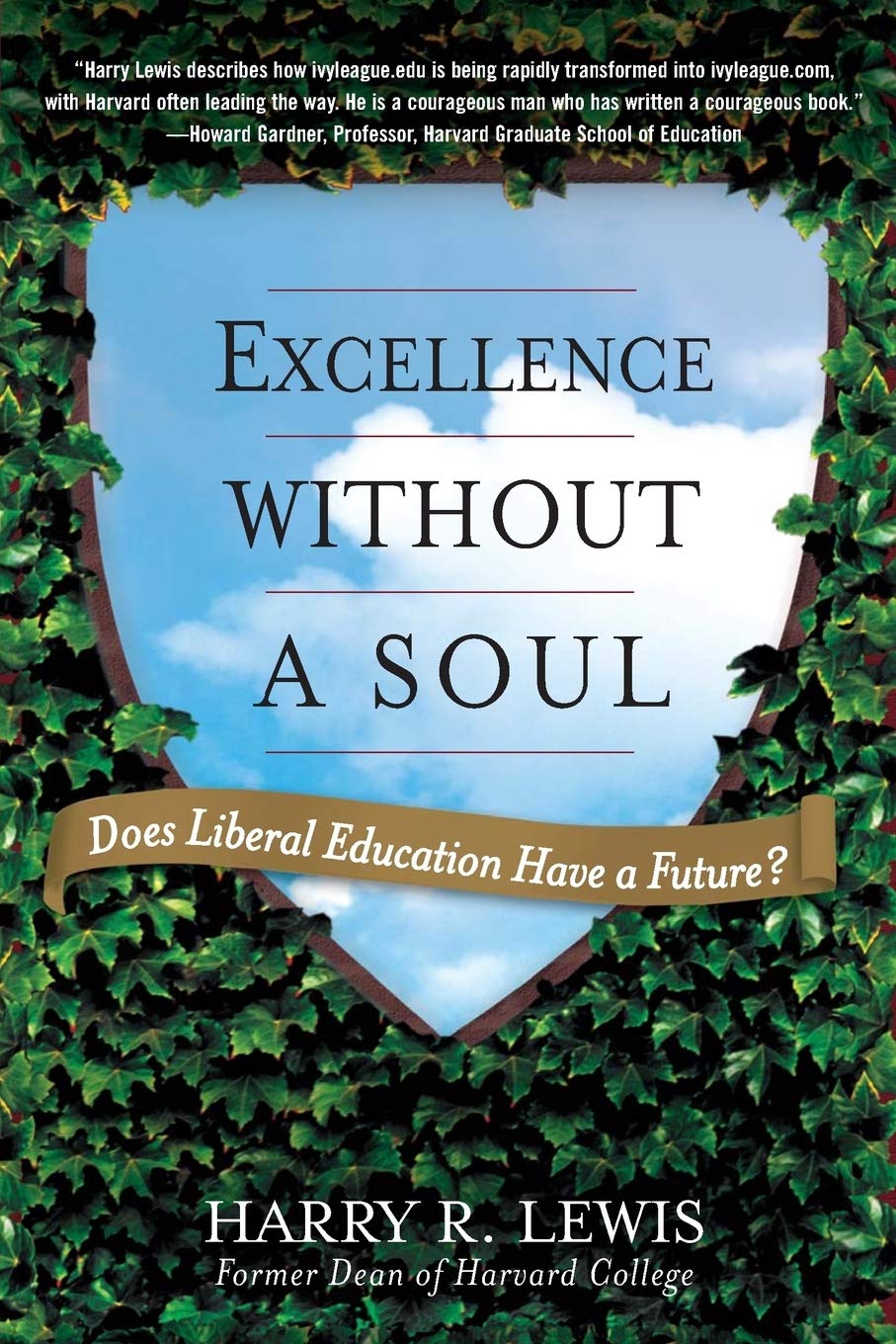 Excellence Without a Soul: Does Liberal Education Have a Future? - 5610