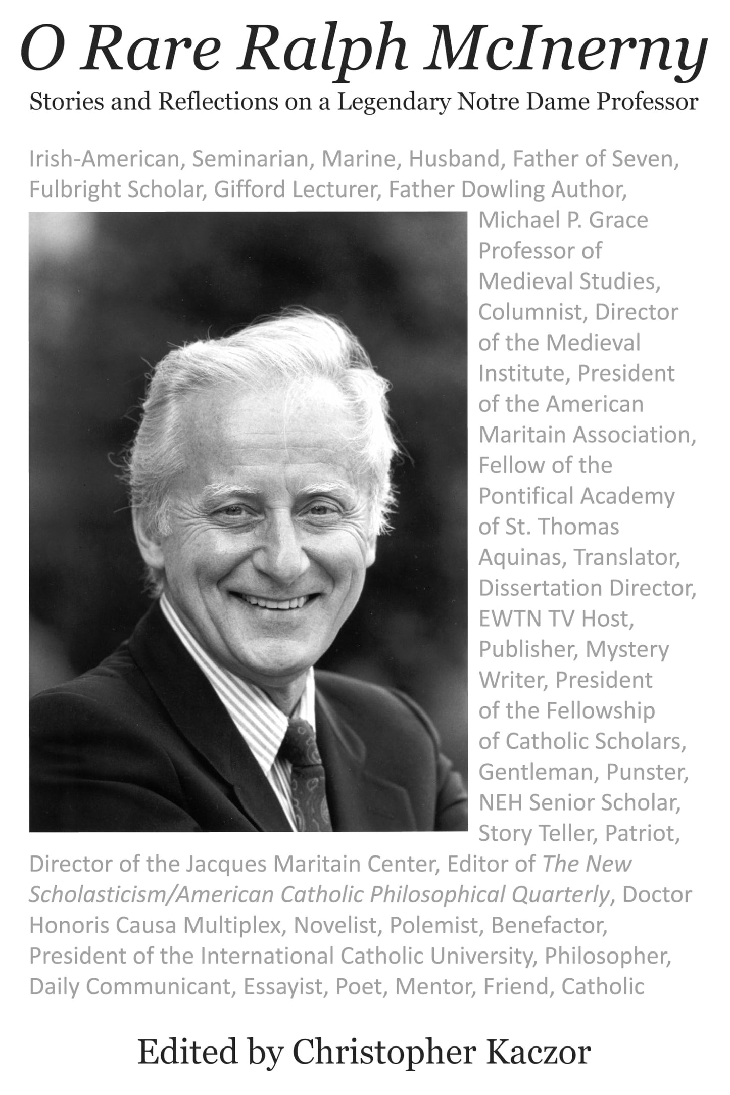 O Rare Ralph McInerny: Stories and Reflections about a Legendary Notre Dame Professor