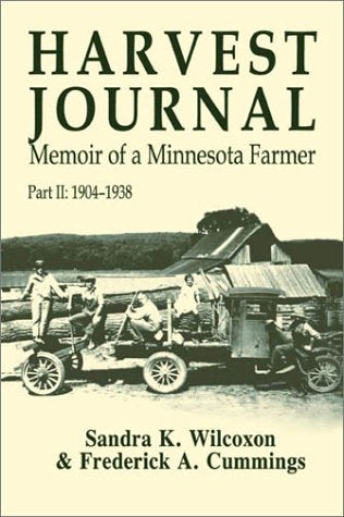 Harvest Journal: Memoir of a Minnesota Farmer, 1904-1938