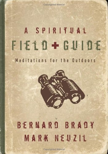 Spiritual Field Guide, A: Meditations for the Outdoors