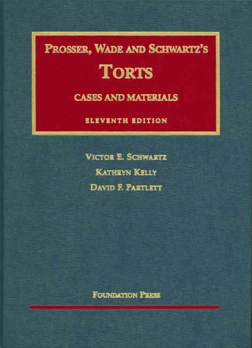 Cases and Materials on Torts (University Casebook Series)