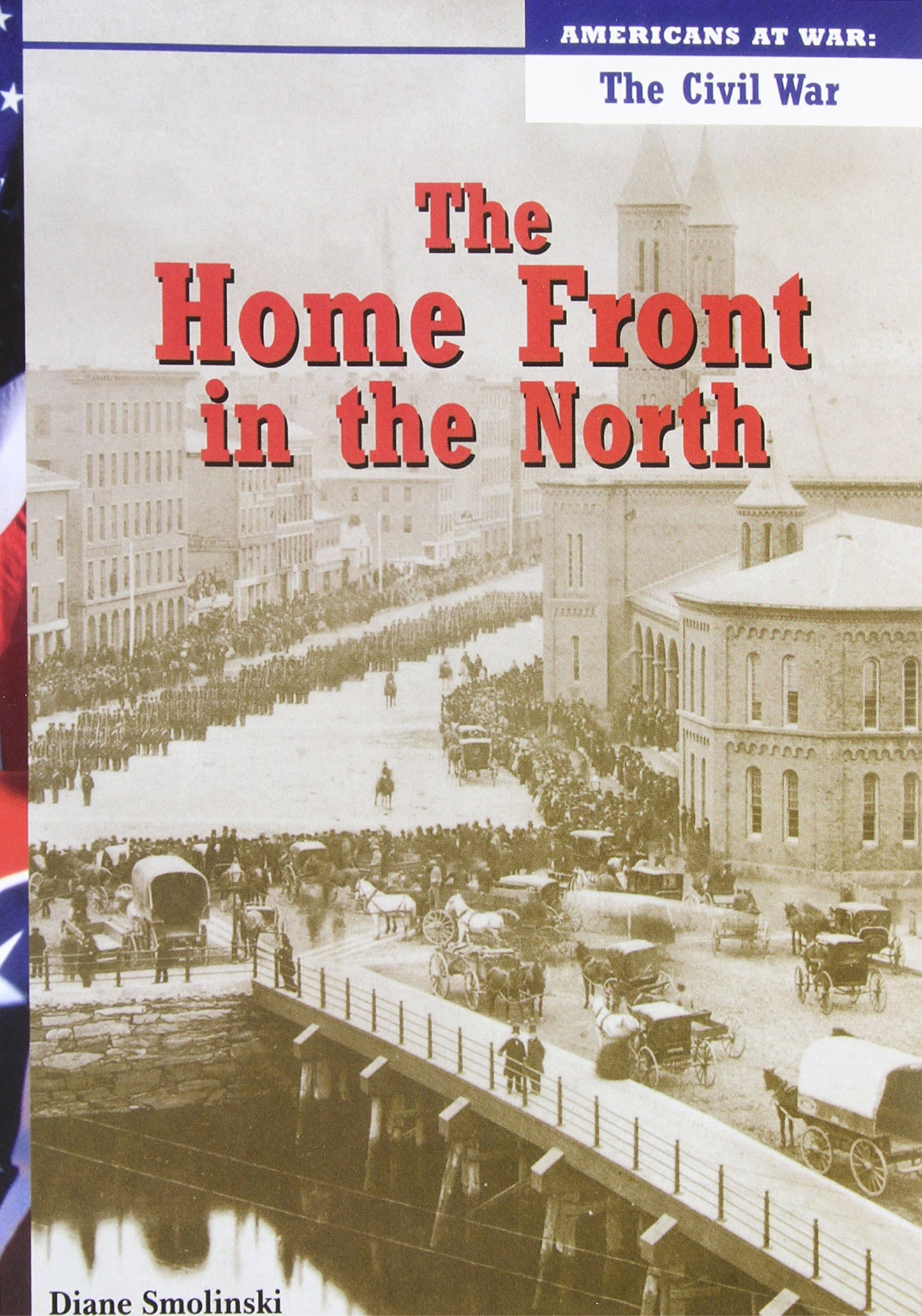 The Home Front in the North (Americans at War: The Civil War)