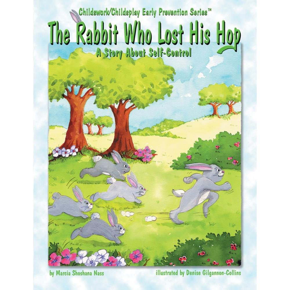 The Rabbit Who Lost His Hop: A Story about Self-Control (Early Prevention)