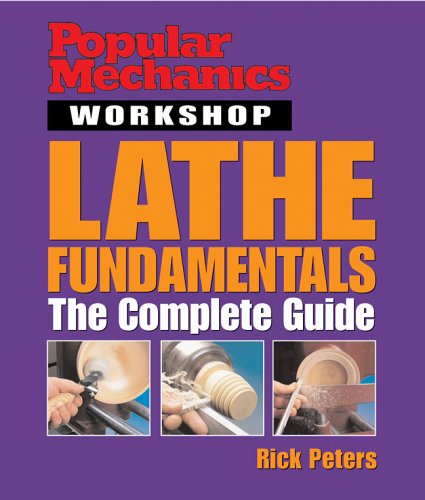 Popular Mechanics Workshop: Lathe Fundamentals: The Complete Guide - 3149