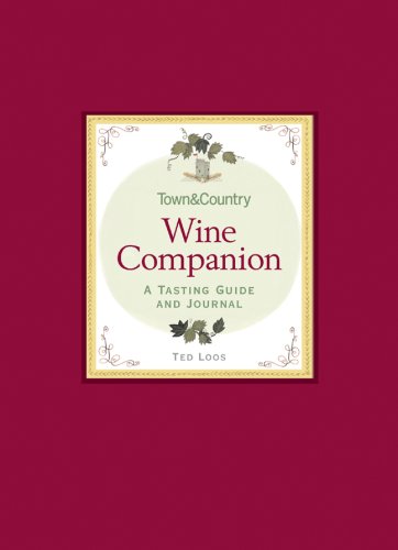 Town & Country Wine Companion: A Tasting Guide and Journal