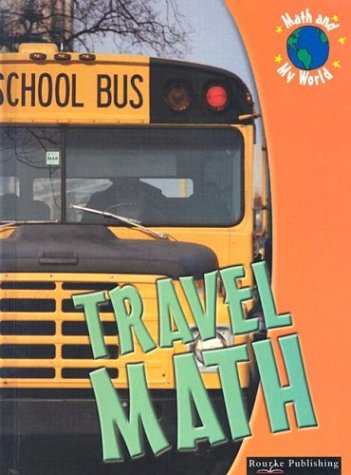Travel Math (Math and My World)