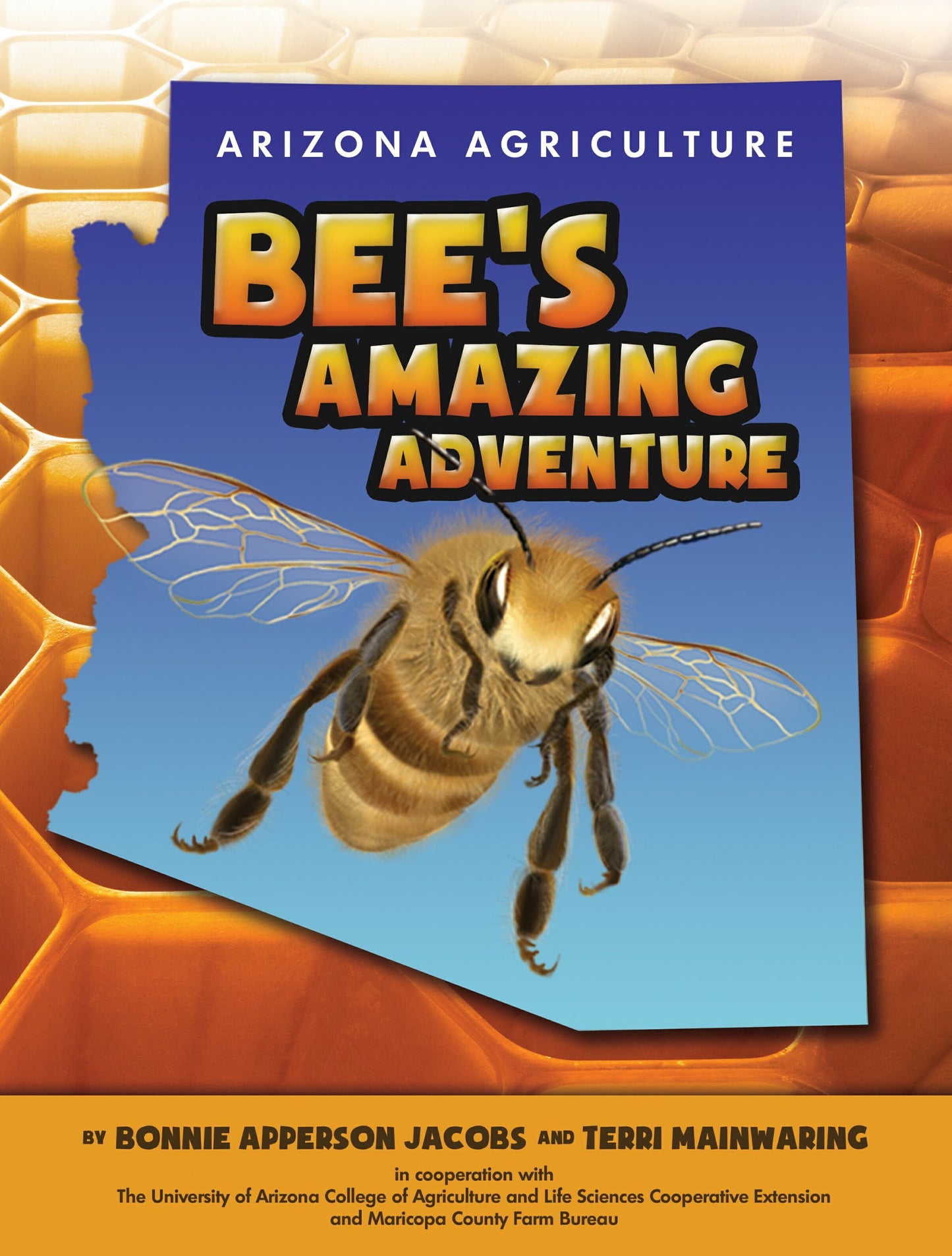 Arizona Agriculture: Bee's Amazing Adventure - 7767