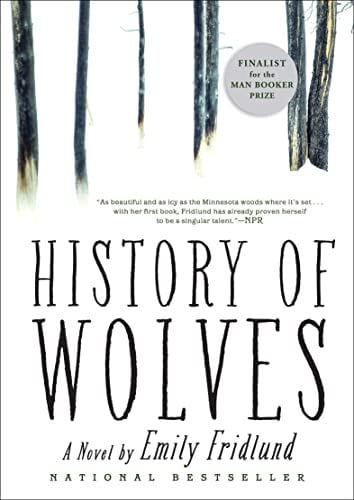 History of wolves: a novel