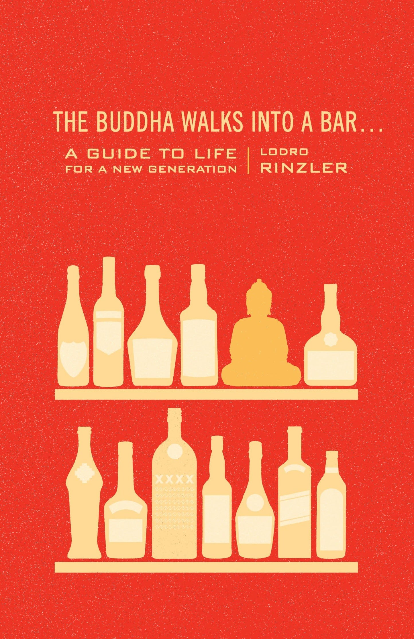 THE BUDDHA WALKS INTO A BAR...: - 7295