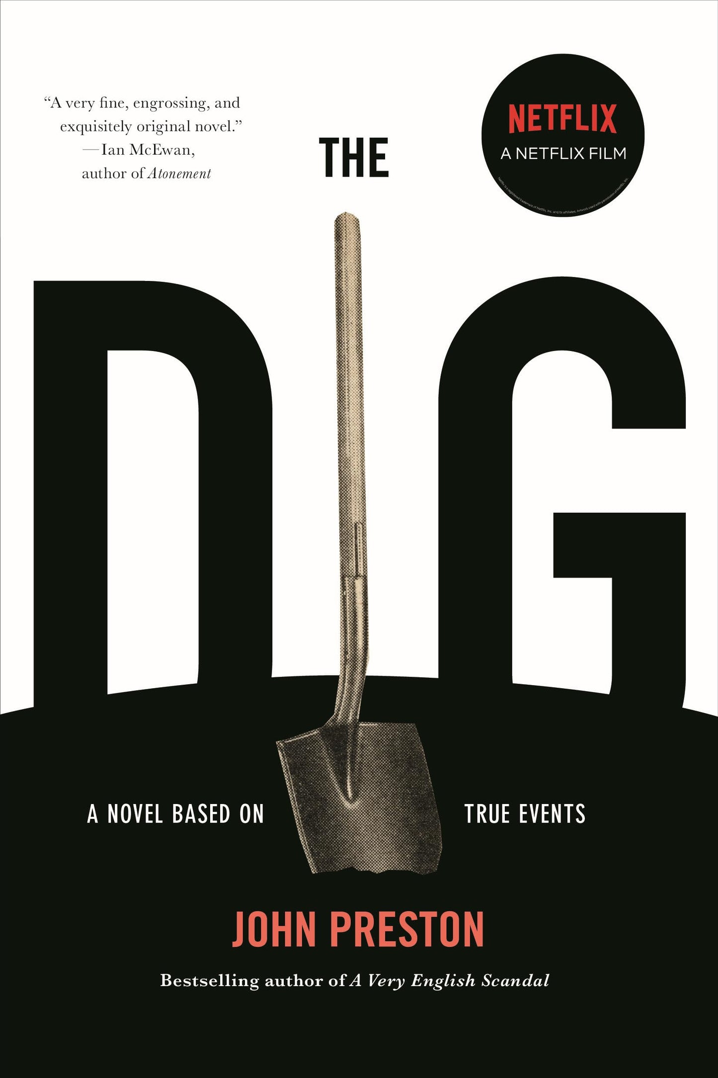 The Dig: A Novel Based on True Events - 7403