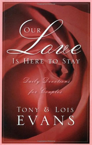 Our Love Is Here to Stay: A Daily Devotional for Couples