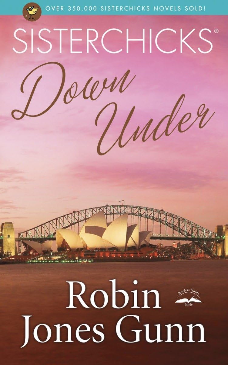 Sisterchicks Down Under (Sisterchicks Series #4)