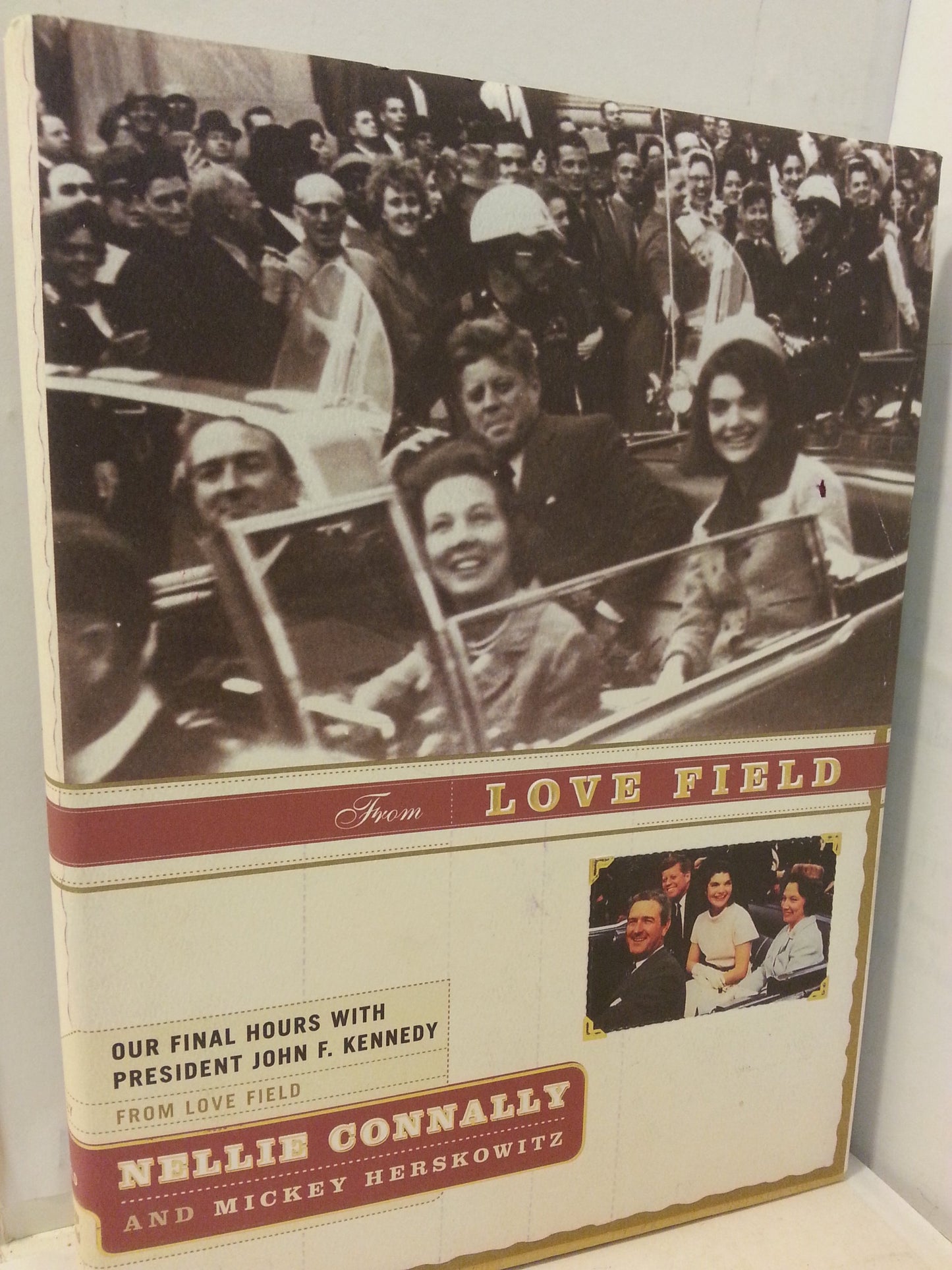 From Love Field: Our Final Hours with President John F. Kennedy
