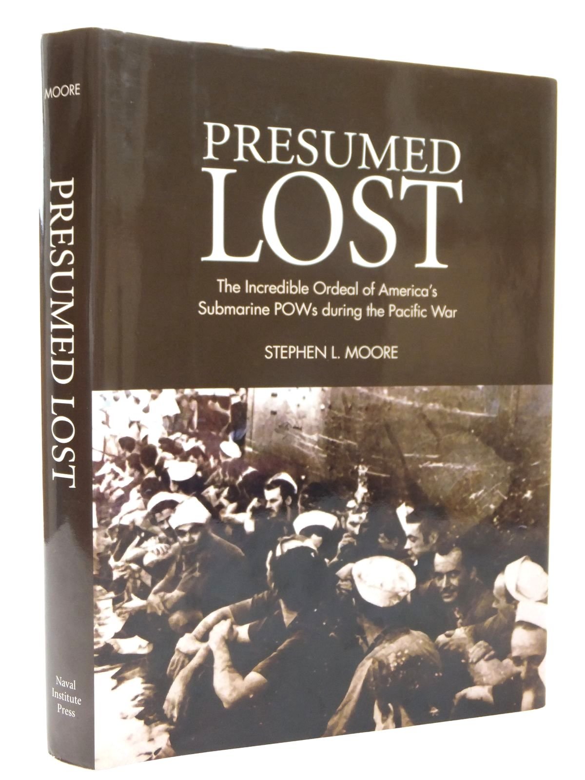 Presumed Lost: The Incredible Ordeal of America's Submarine POWs during the Pacific War - 5863